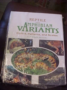 Reptile and Amphibian Variants : Colors, Patterns, and Scales by Bernard Bechtel - Picture 1 of 1