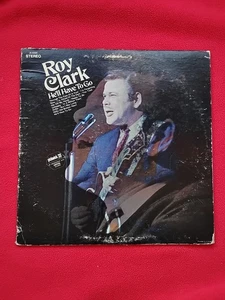 Roy Clark Hell Have To Go Vinyl - Picture 1 of 6