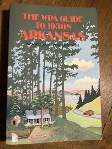 WPA Guide To 1930s Arkansas PB History and Tours from 1930s - Picture 1 of 7