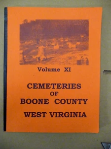 Boone County West Virginia Cemeteries Volume XI 2009 Genealogical Society - Imagen 1 de 4