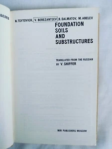 Foundation Soils and Substructures by N. Tsytovic & Others, Mir Publishers, 1974 - Foto 1 di 11