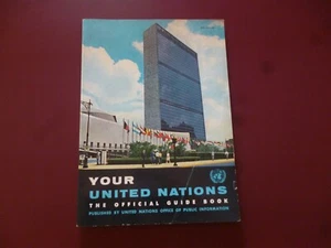 YOUR UNITED NATIONS OFFICIAL GUIDE BOOK 1961 OFFICE OF PUBLIC INFORMATION - Imagen 1 de 5
