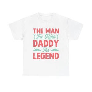 Daddy The Man The Myth The Legend Unisex Heavy Cotton Tee - Picture 1 of 25