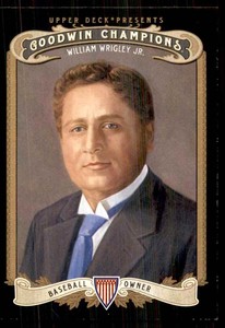 2012 Upper Deck Goodwin Champions William Wrigley JR. SP #197