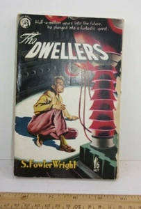 The Dwellers S. Fowler Wright Panther digest UK Science Fiction pulp 1954 - Picture 1 of 5