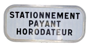 🚗 Panneau signalisation "Stationnement payant Horodateur" en bon état - Photo 1/17
