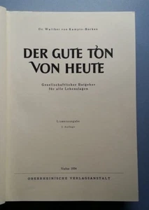 Der Gute Ton von heute Dr. Walther von Kamptz-Borken Vaduz 1954 487 Seiten - Bild 1 von 1