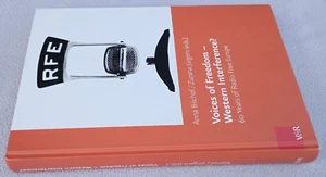 VOICES OF FREEDOM WESTERN INTERFERENCE 60 Jahre Radio Free Europe Hardcover - Bild 1 von 3
