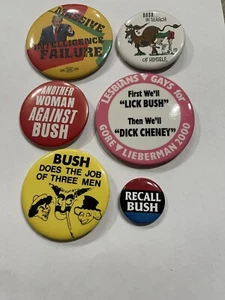 ANTI GEORGE W. BUSH PRESIDENTIAL CAMPAIGN BUTTONS - GROUP E - Picture 1 of 1
