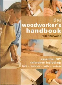 Woodworker's Handbook By Roger Horwood - Picture 1 of 1