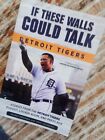 If These Walls Could Talk - Detroit Tigers by Mario Impemba w/Mike Isenberg
