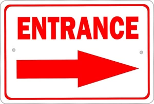 ENTRANCE TO THE RIGHT SIGN 8X12 ALUMINUM S008 - Imagen 1 de 1