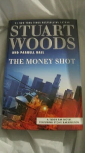 The Money Shot by Stuart Woods~A Teddy Fay Novel~HC w/dj~1st Ed/pr~LBDAE - Picture 1 of 5