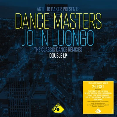Various Artists Arthur Baker Presents Dance Masters: John Luongo (Vinyl) - Image 1 of 2