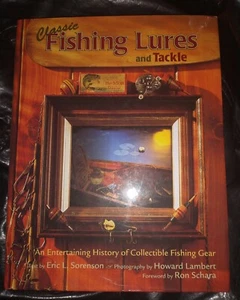 Classic Fishing Lures and Tackle HB Book by Eric Sorenson - Picture 1 of 4