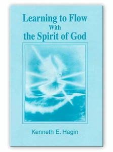 Learning to Flow With the Spirit of God - A Minibook by Kenneth E Hagin, Sr. - Foto 1 di 1