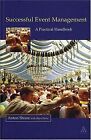 Successful Event Management: A Practical Handboo... | Book | condition very good