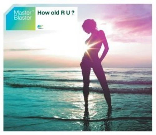Master Blaster How old r u? (2003) [Maxi-CD] - Bild 1 von 1