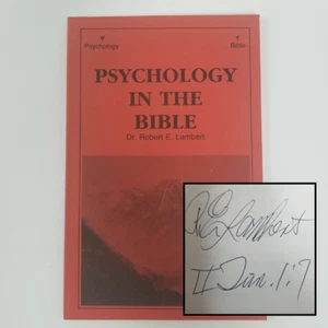 Psychology in the Bible SIGNED by Robert E Lambert FIRST EDITION 1986, Softcover - Bild 1 von 20