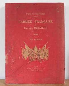 L'armée française Édouard Detaille 1885-1889 Édition originale COMPLET - Picture 1 of 13