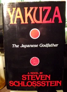 Yakuza The Japanese Godfather by Steven Schlossstein (1990) HC.DJ. 1st. Signed - Picture 1 of 5