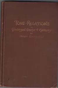 Theorie und Praxis der Tonbeziehungen;: Ein verdichteter Kurs der Harmonie 1892 - Bild 1 von 1