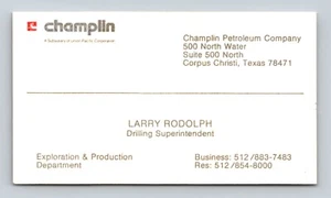 CHAMPLIN Petroleum Company Larry Rodolph Corpus Christi TX VINTAGE Visitenkarte - Bild 1 von 3