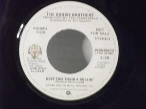The Doobie Brothers,WB 49670"Keep This Train A Rollin"US,7" 45,1980 PROMO, Mint - Picture 1 of 2
