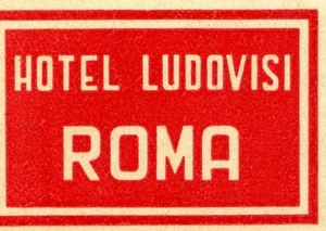 ETIQUETA DE EQUIPAJE ITALIA ROMA HOTEL LUDOVISI - Imagen 1 de 1