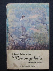 A Scenic Guide to the Monongahela National Forest [Paperback] Weiss, Raymond B - Picture 1 of 8