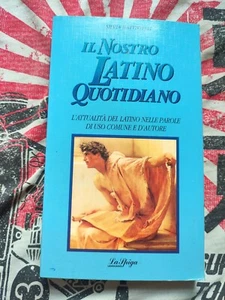 Silvia Battistelli - Il nostro latino quotidiano - 1994 - La Spiga-Meravigli - Foto 1 di 3
