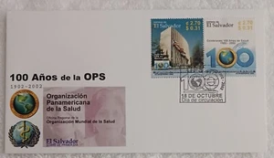 EL SALVADOR - 2002 - 100 AÑOS DE LA ORGANIZACIÓN PANAMERICANA DE LA SALUD - FDC - Picture 1 of 2