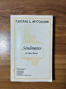 Soulmates (A Love Story) Signed by Crystal L. McCollum Paberback Ships Fast - Picture 1 of 4