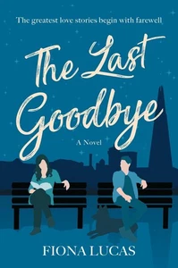 The Last Goodbye: A Novel by Fiona Lucas (English) Paperback Book - Bild 1 von 1