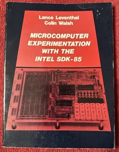 Book: Leventhal & Walsh, “Microcomputer Experimentation for the Intel SDK-85” VG - Afbeelding 1 van 3