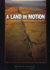 A Land In Motion: California's San Andreas Fault, Collier, Michael, Good Conditi