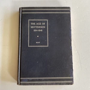 Das Zeitalter von Metternich 1814-1848 von Arthur May Buch Copyright 1933 - Bild 1 von 12