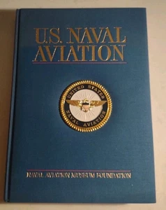 U.S. Naval Aviation by Naval Aviation Museum Foundation, Large 2001, Hardcover. - Picture 1 of 13
