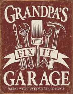 Tin Signs Grandpa's Fix-It Garage Repay With Just Smiles and Hugs Wall Art Decor - Picture 1 of 1