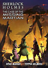 Sherlock Holmes: The Case of the Missing Martian By Doug Murray - New Copy - ...