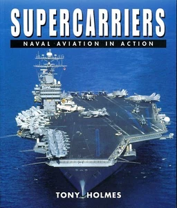 Supercarriers - Naval Aviation In Action (Osprey) - New Copy - Picture 1 of 1