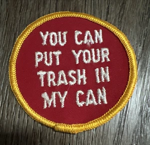 True Vintage Embroidered Sew-On Patch You Can Put Your Trash In My Can Naughty - Picture 1 of 3