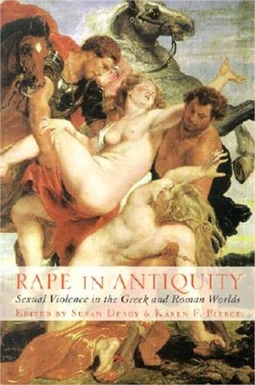 Rape in Antiquity: Sexual Violence in the Greek and Roman Worlds (Paperback or S - Image 1 of 1