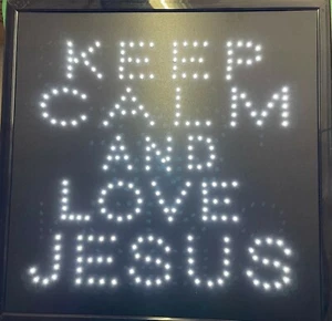 Keep Calm and Love Jesus Led Sign window sign business sign smoke shop sign - Picture 1 of 1