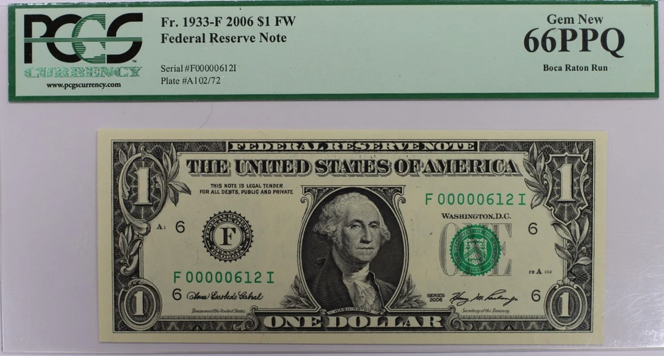 FR-1933-F 2006 $1 FW FRN PCGS 66 Boca Raton Run Low Serial F00000612I - Image 1 of 2