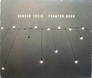 PHANTOM MOON - DUNCAN SHEIK, CD, NONESUCH, 2001 - Imagen 1 de 2