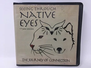 Seeing Through Native Eyes - The Journey of Connection by Jon Young - 8 CD Set - Picture 1 of 7