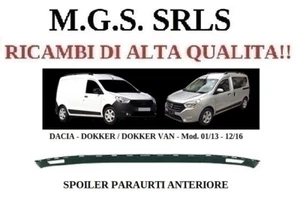SPOILER PARAURTI ANTERIORE DACIA DOKKER- MOD. 2013 > 2016 - Foto 1 di 2
