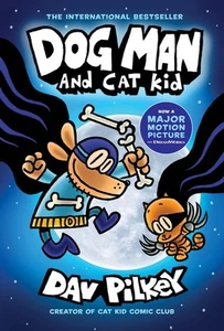 Dog Man and Cat Kid: A Graphic Novel (Dog Man #4): From the Creator of Captai... - Picture 1 of 1
