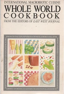 International Macrobiotic Cuisine : Whole World Cookbook 1984, PAPERBACK, GOOD - Picture 1 of 1